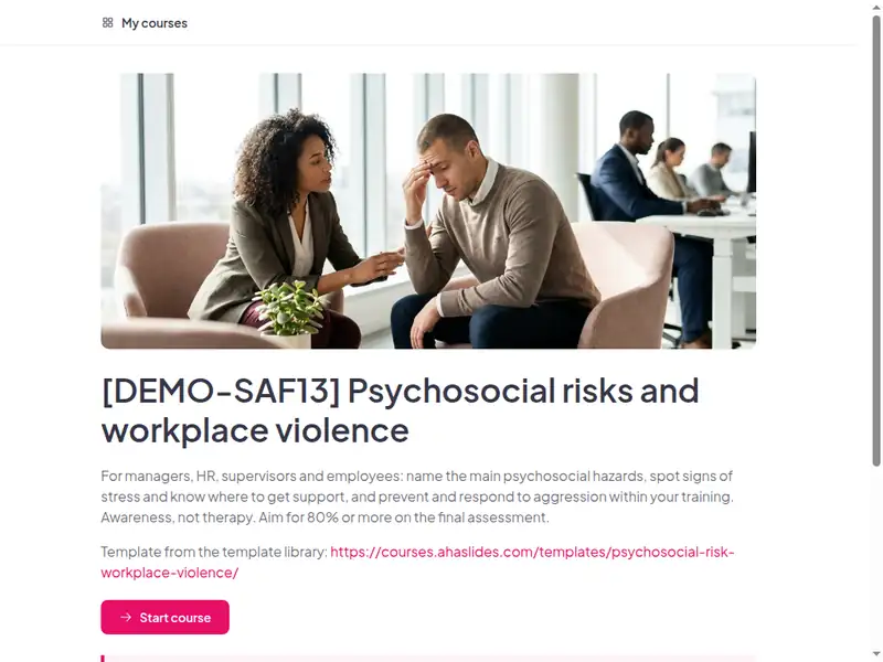 The Psychosocial risks, mental health at work and workplace violence course as a learner first sees it