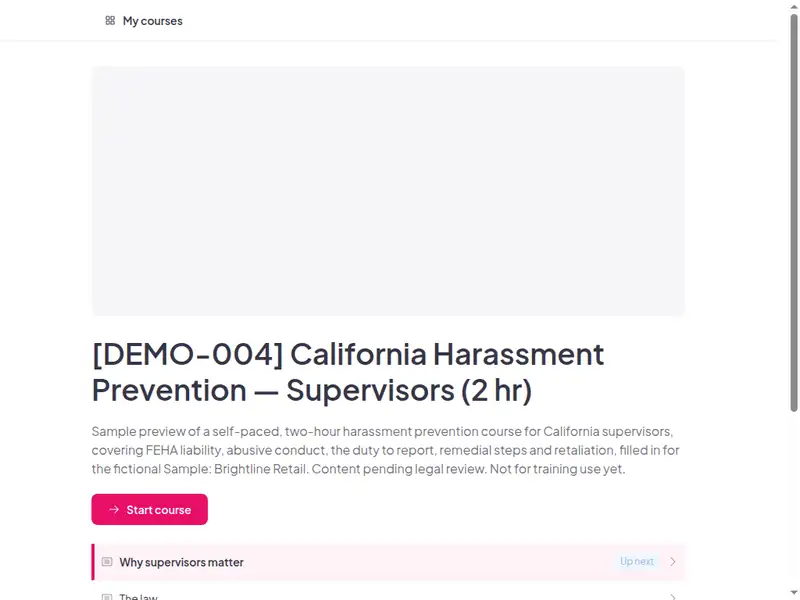 The California harassment prevention - Supervisors (2 hr) course as a learner first sees it