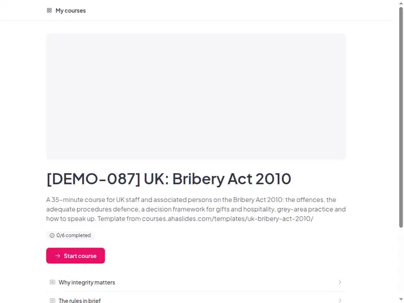 The UK: Bribery act 2010 course as a learner first sees it