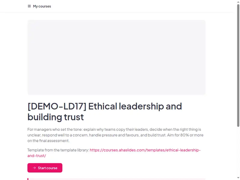 The Ethical leadership and building trust course as a learner first sees it