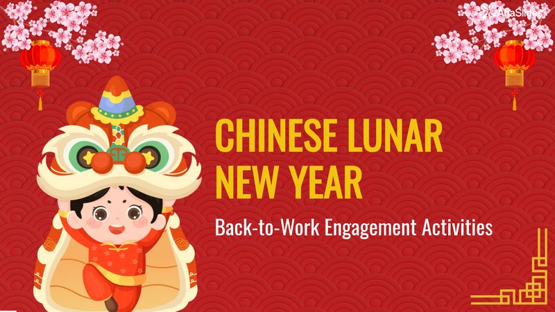 Preview slide from the Back-to-Work Engagement Activities - Chinese Lunar New Year