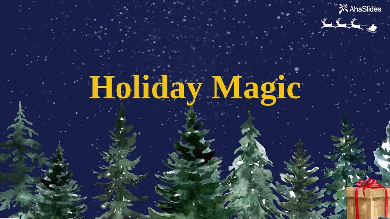 Preview slide from the Holiday Magic