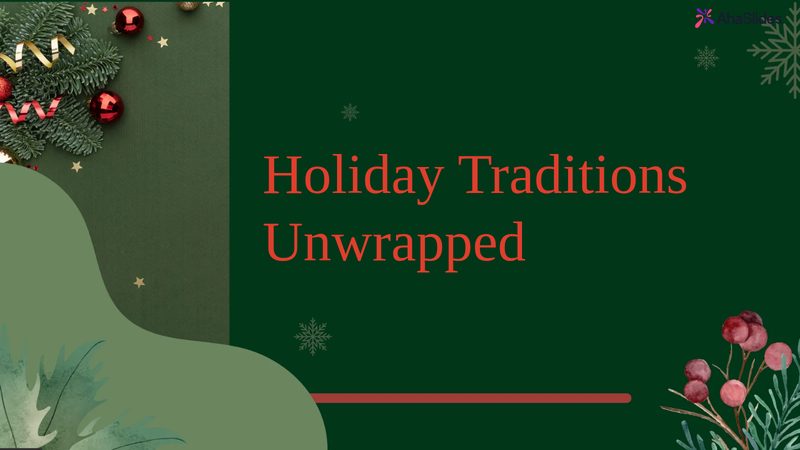 Preview slide from the Holiday Traditions Unwrapped
