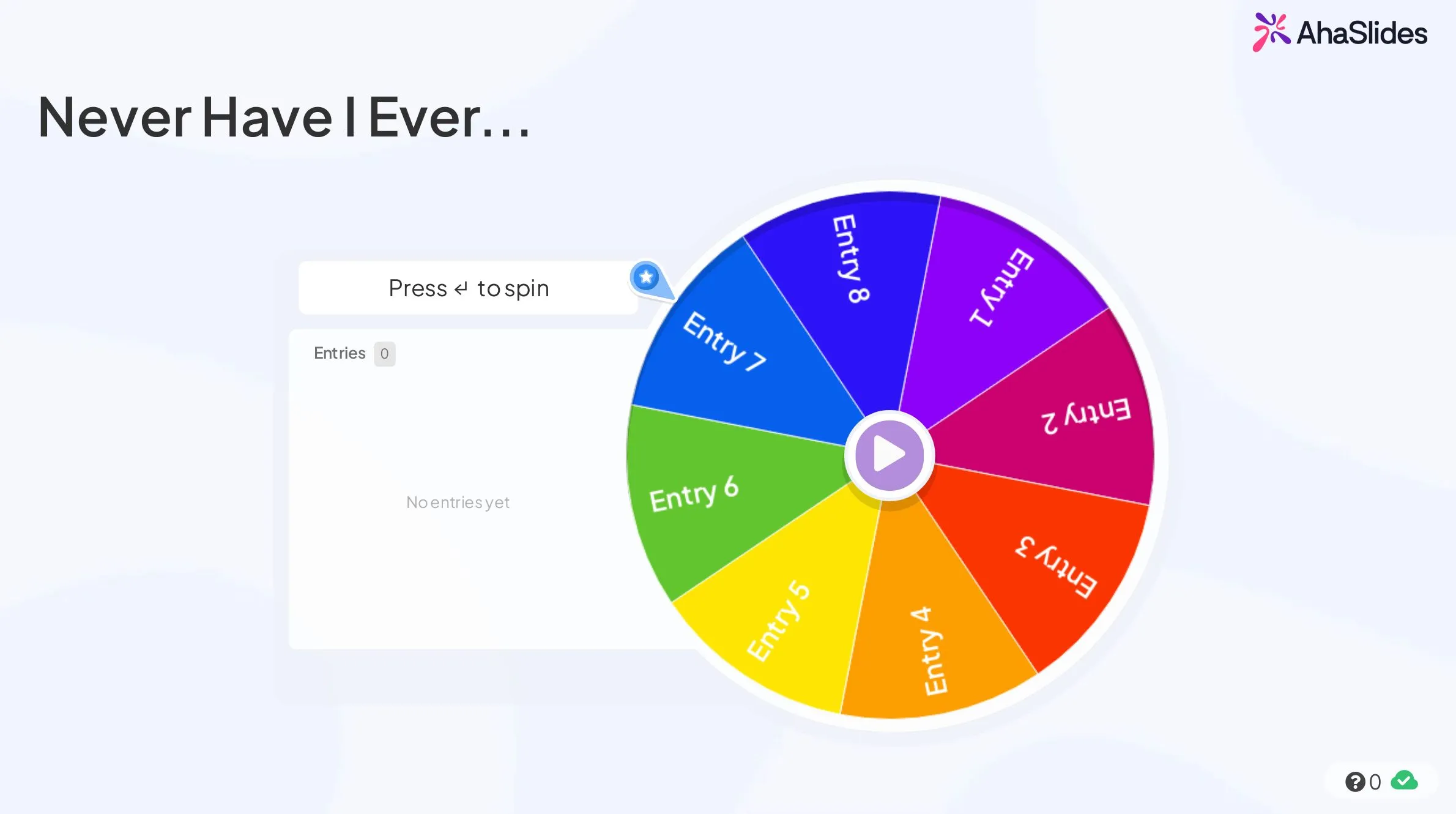 AhaSlides spinner wheel slide for a Never Have I Ever team building game with colorful wheel segments
