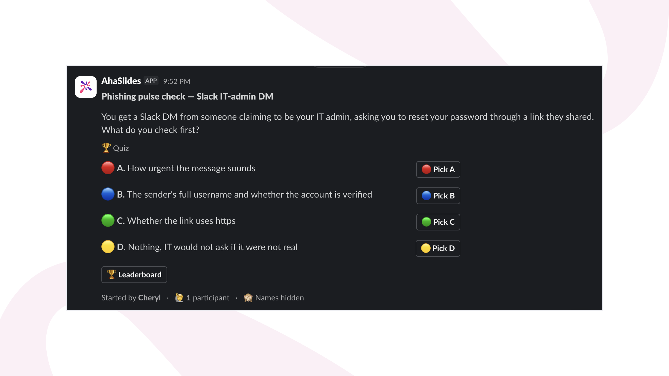 A phishing-awareness Pick Answer pulse check posted into a Slack channel by the AhaSlides for Slack app, with a tap-to-answer button beside each option.