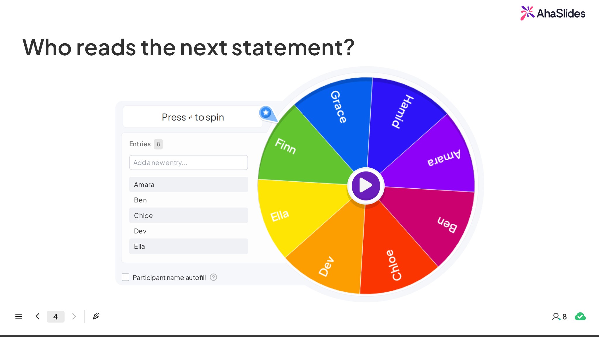 An AhaSlides spinner wheel titled "Who reads the next statement?", loaded with eight players' names, ready to spin