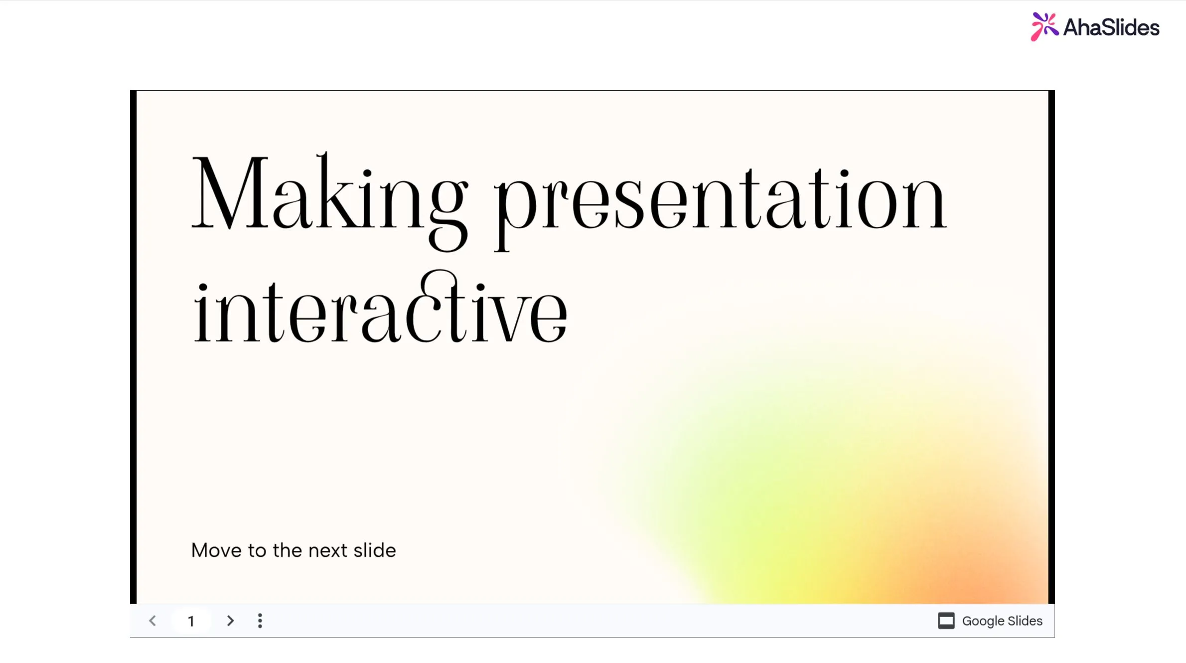 Google Slides AhaSlides'da sunulan sunum