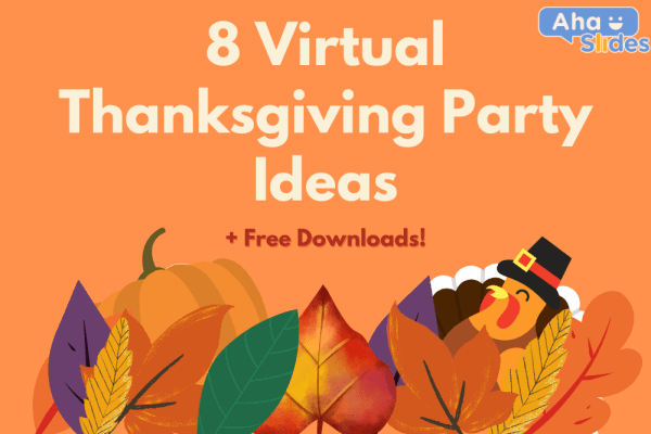 Virtual Thanksgiving Party 2021: 8 Free Ideas + 3 Downloads!