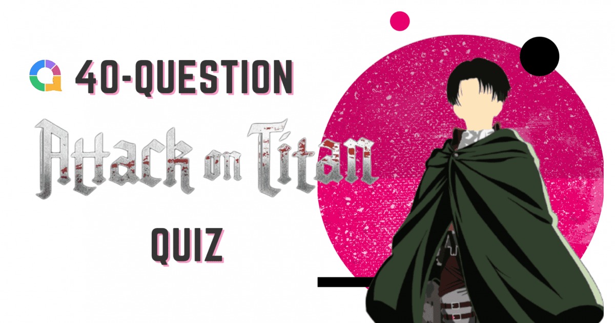 Attack on Titan Quiz: 40 Free Questions + Answers even Armin couldn't Ace -  AhaSlides