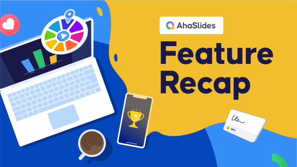 AhaSlides in 2022 - Recap our Newest Features!