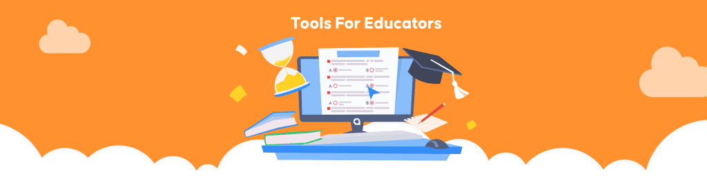 Best Tools for Educators