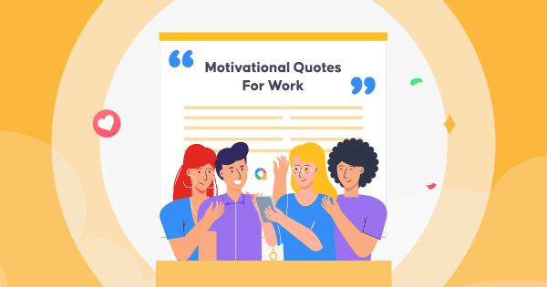 Top 65+ Motivational Quotes for Work in 2023