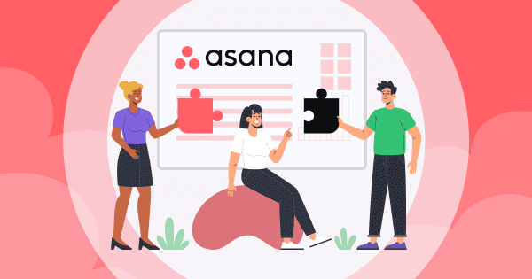10 טיפים לשימוש יעיל בניהול פרויקטים של Asana בשנת 2023
