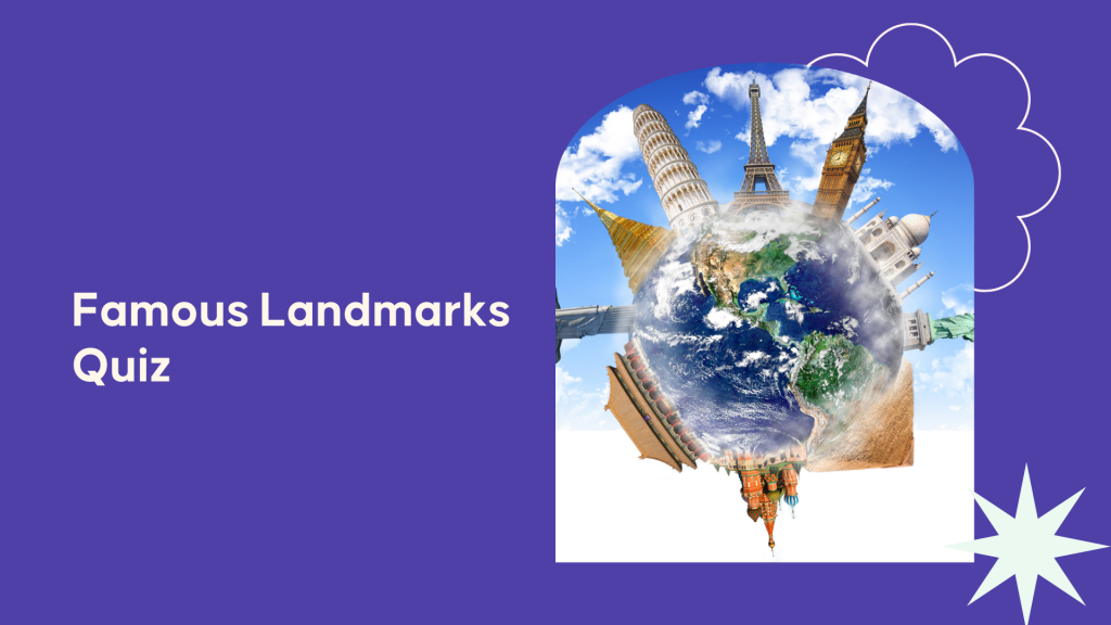 landmarks general knowledge quiz questions and answers