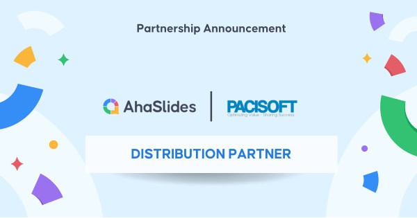 AhaSlides and Pacisoft Announce Exclusive Partnership to Bring Interactive Presentation Solutions to Vietnam