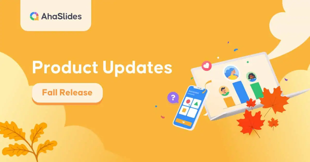 AhaSlides Fall Release Highlights 2024: Exciting Updates You Don't Want to Miss!