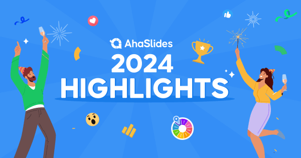 AhaSlides ក្នុងឆ្នាំ 2024៖ ជាឆ្នាំនៃការធ្វើបទបង្ហាញរបស់អ្នកកាន់តែច្រើន