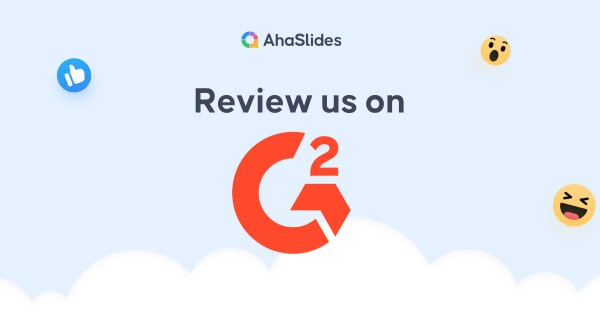 G2 Software Reviews: A Quick Guide for AhaSlides Users